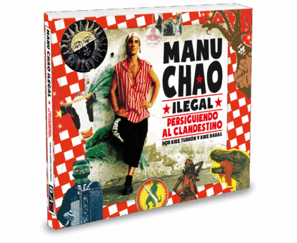 Manu Chao ilegal. Persiguiendo al clandestino
